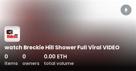 breckiehill_ shower|Breckie Hill OF